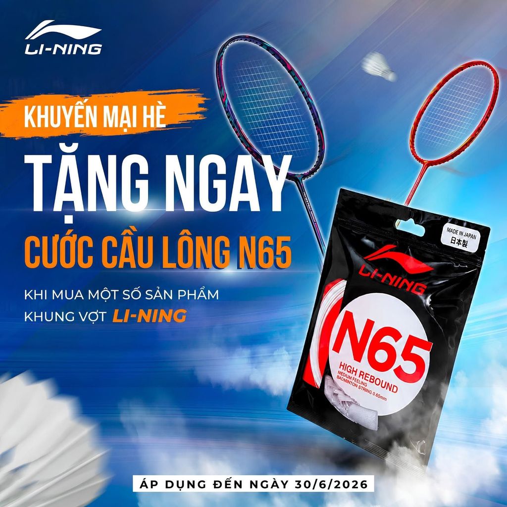 khuyen-mai-he-2026-tu-li-ning-mua-khung-vot-tang-ngay-cuoc-cau-long-n65