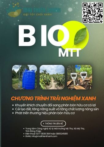 CHƯƠNG TRÌNH TRẢI NGHIỆM XANH – PHÂN BÓN HỮU CƠ BIO-MTT