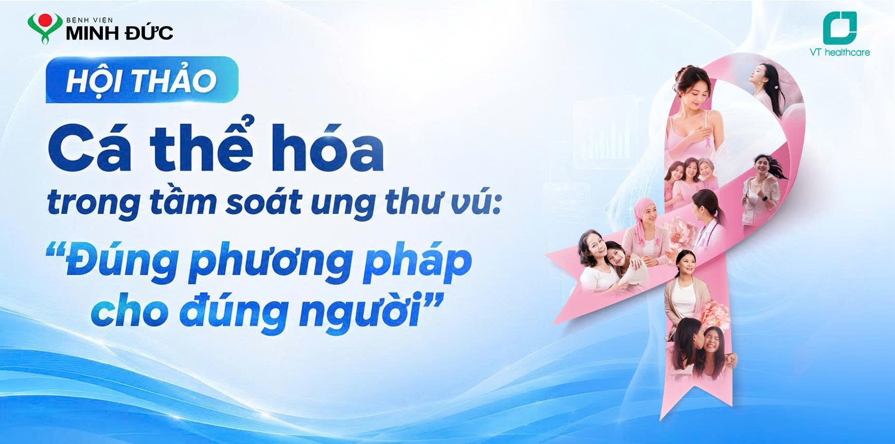 Hội thảo Cá thể hóa trong tầm soát ung thư vú: “Đúng phương pháp cho đúng người”