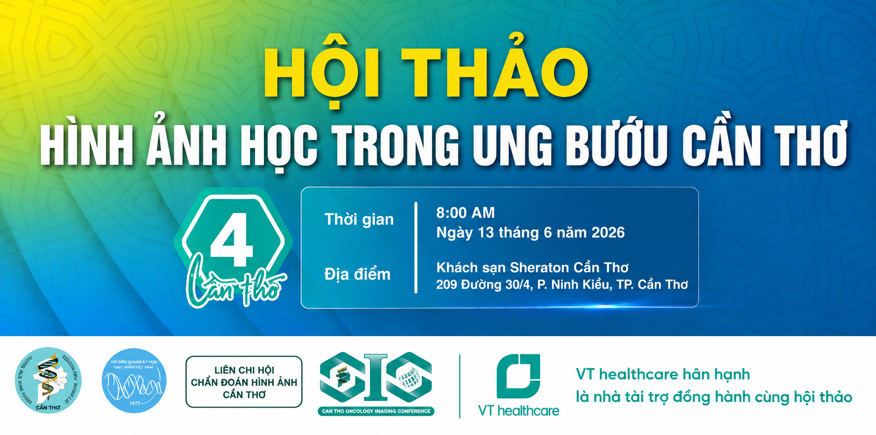 Hội thảo Hình ảnh học trong Ung bướu thường niên Cần Thơ lần thứ 4 - Năm 2026