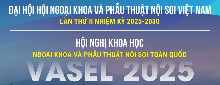 [Thông tin khách hàng] Hội nghị khoa học Ngoại khoa và Phẫu thuật Nội soi toàn quốc 2025