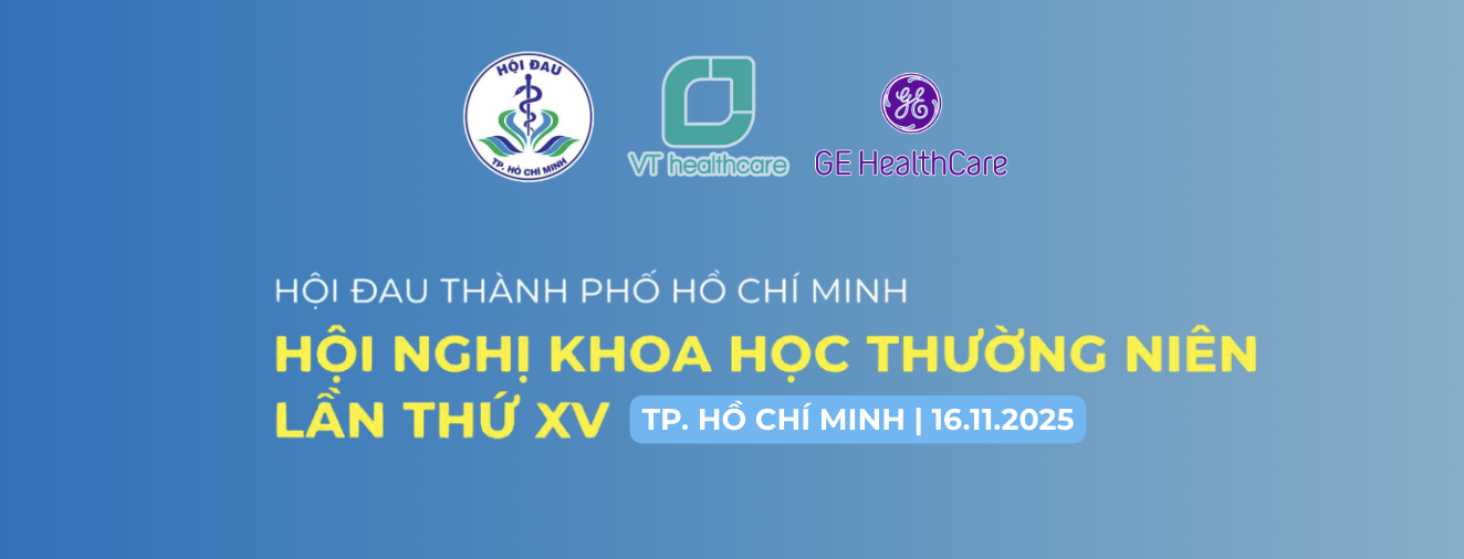 Hội nghị Khoa học Thường niên lần thứ XV - Hội Đau TP. Hồ Chí Minh