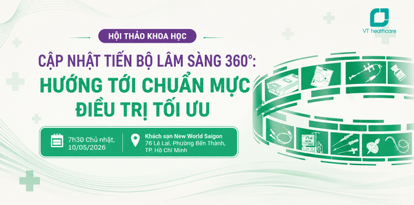 Hội thảo khoa học - Cập nhật tiến bộ lâm sàng 360°: Hướng tới chuẩn mực điều trị tối ưu