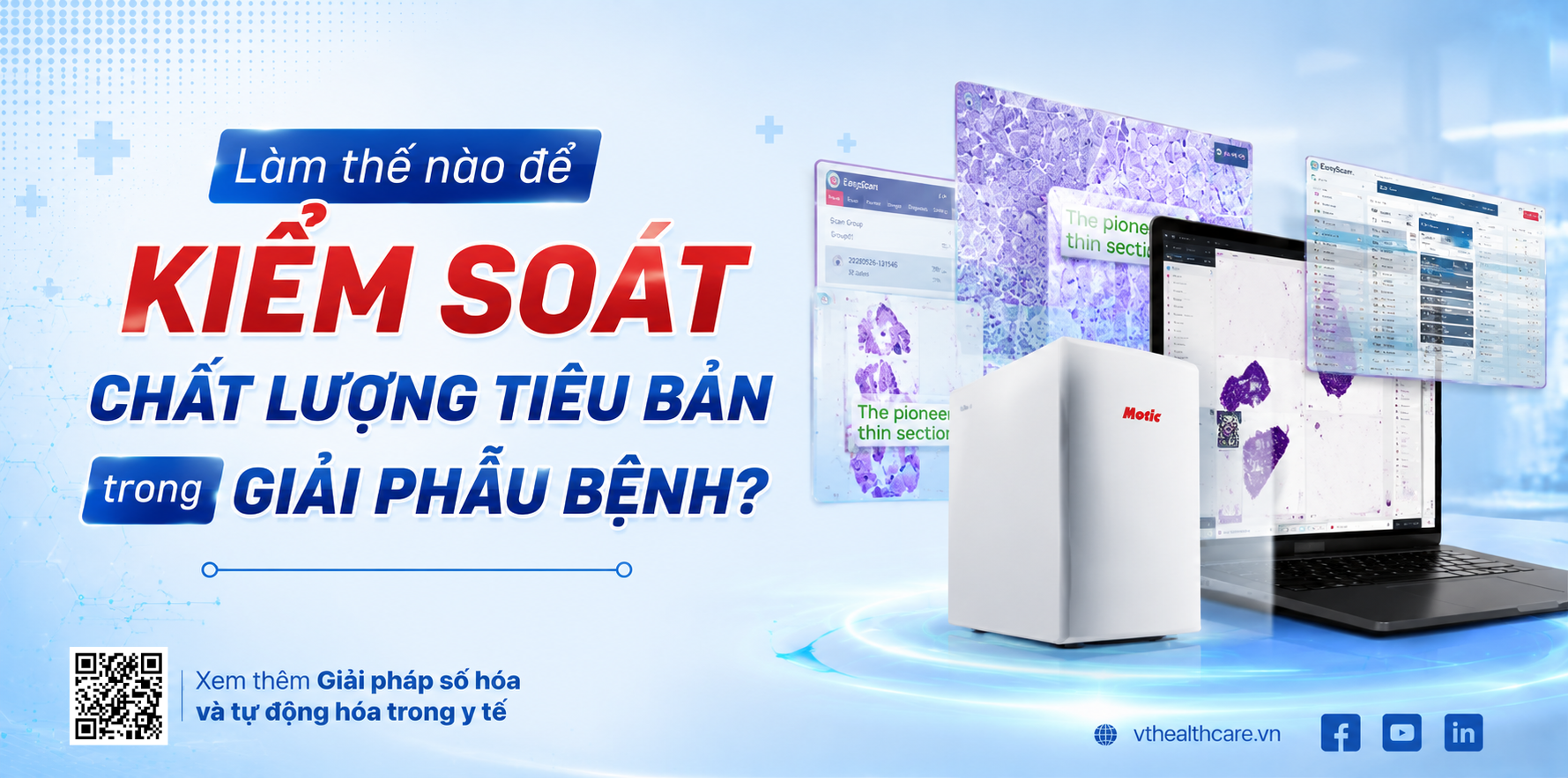 Làm thế nào để kiểm soát chất lượng tiêu bản trong Giải phẫu bệnh?
