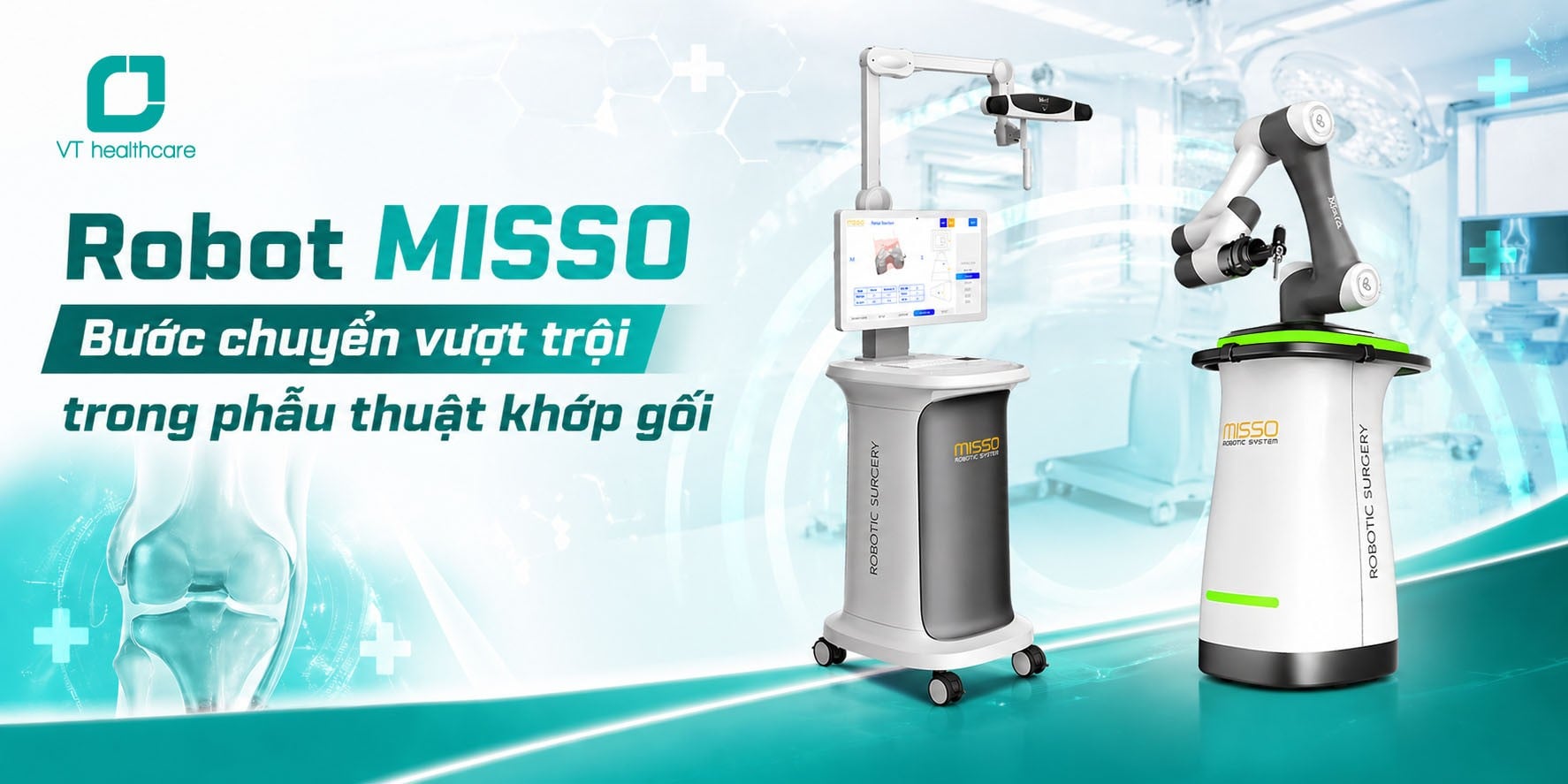 Robot MISSO - Bước chuyển vượt trội trong phẫu thuật khớp gối