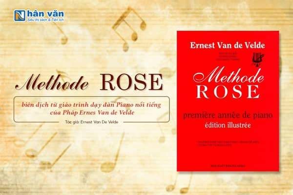 Review sách Methode Rose - Phương Pháp Học Đàn Piano Vỡ Lòng chi tiết cho người mới bắt đầu