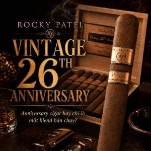 Rocky Patel Vintage 26th Anniversary Có Gì Đặc Biệt