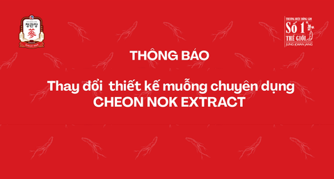THÔNG BÁO THAY ĐỔI THIẾT KẾ MUỖNG CHUYÊN DỤNG CHEON NOK EXTRACT