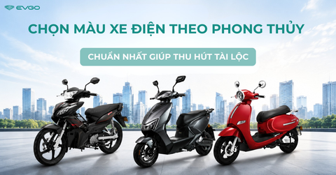 Chọn màu xe điện theo phong thủy chuẩn nhất giúp thu hút tài lộc