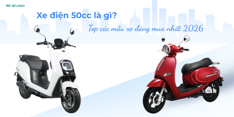 Xe điện 50cc là gì? Top các mẫu xe đáng mua nhất 2026