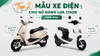 Top 2 mẫu xe điện cho nữ đáng lựa chọn năm 2026