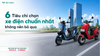 6 Tiêu chí chọn xe điện chuẩn nhất không nên bỏ qua