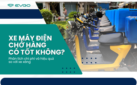 Xe máy điện chở hàng có tốt không? Phân tích chi phí và hiệu quả so với xe xăng