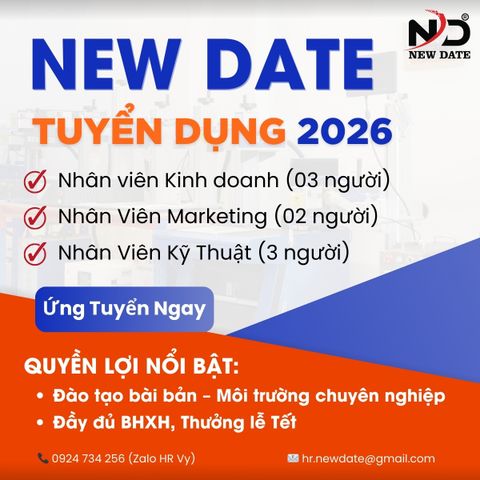 CÔNG TY TNHH NEW DATE TUYỂN DỤNG NHÂN SỰ 2026