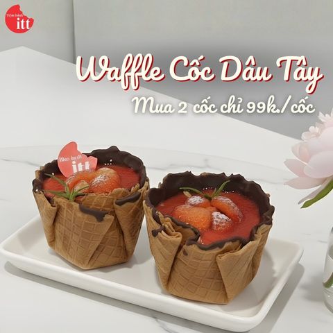 🔥 Waffle Cốc Trái Cây – Món mới đang được săn nhiều nhất tại ITT 🔥