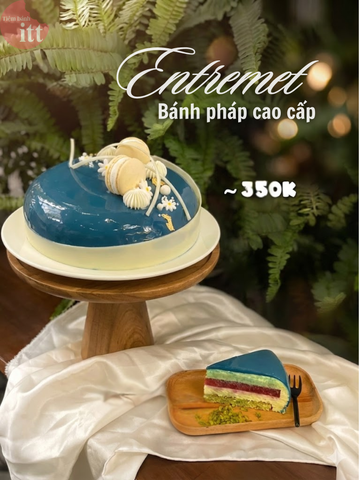 Entremet – Quà tặng cao cấp mang tinh thần bánh Pháp