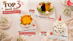 🏆 BẢNG XẾP HẠNG TOP 3 BÁNH KEM BÁN CHẠY NHẤT THÁNG 6 TẠI ITT