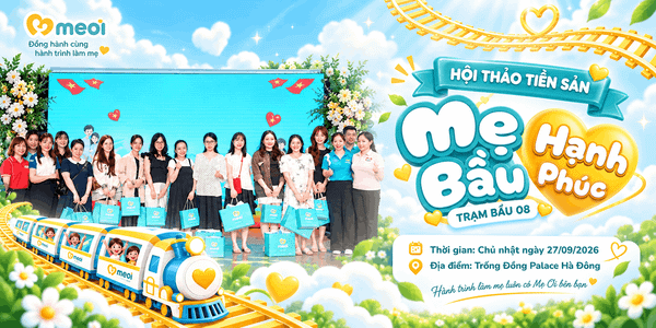 Mở đăng ký Hội thảo tiền sản “Mẹ Bầu Hạnh Phúc” – Trạm Bầu 08 ngày 27/09