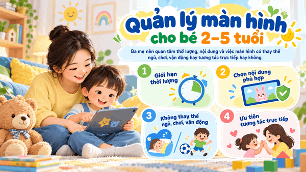 Quản lý màn hình cho bé 2–5 tuổi