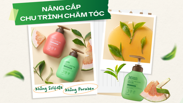 Dưỡng tóc suôn mượt, sạch thoáng da đầu với bộ đôi tinh chất từ Bưởi & Trà xanh