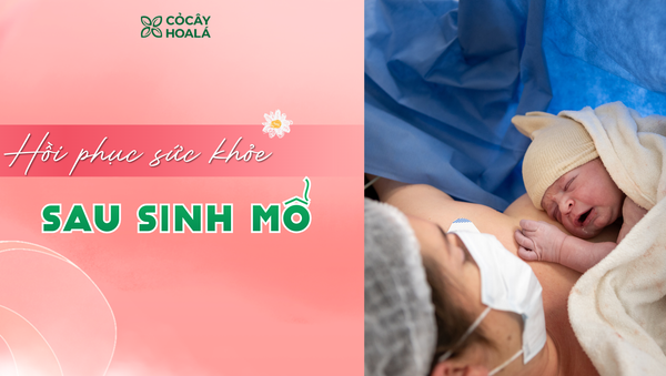Hồi phục sức khỏe sau sinh mổ: những  lưu ý quan trọng khi vệ sinh cơ thể mẹ bỉm cần biết