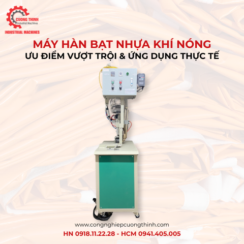 Máy Hàn Bạt Nhựa Khí Nóng: Ưu Điểm Vượt Trội & Ứng Dụng Thực Tế