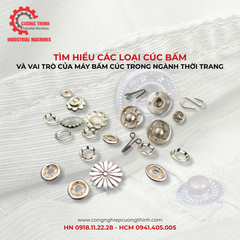 Tìm hiểu các loại cúc bấm và vai trò của máy bấm cúc trong ngành thời trang