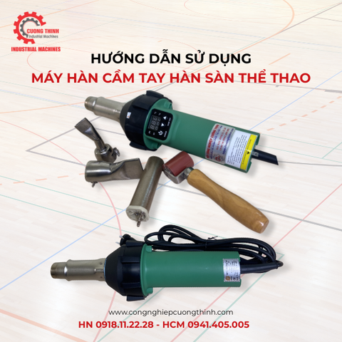 Hướng Dẫn Hàn Sàn Nhựa Thể Thao Bằng Máy Hàn Cầm Tay