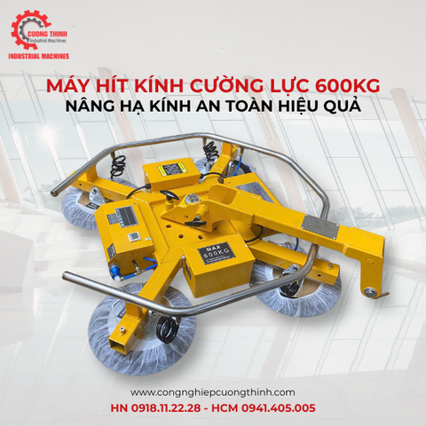 Máy Hít Kính Cường Lực 600kg: Nâng Hạ Kính An Toàn Hiệu Quả