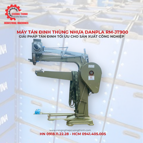 Máy tán đinh thùng nhựa Danpla RM-JT900 – Giải pháp tán đinh tối ưu cho sản xuất công nghiệp