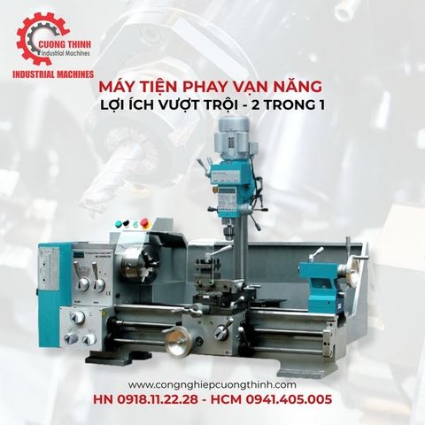 Máy Tiện Phay Vạn Năng – Lợi Ích Vượt Trội 2 trong 1