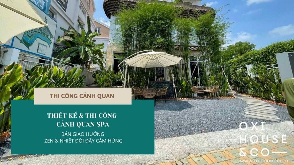 THIẾT KẾ & THI CÔNG CẢNH QUAN SPA 800M2 TẠI AN SPA: BẢN GIAO HƯỞNG ZEN & NHIỆT ĐỚI ĐẦY CẢM HỨNG