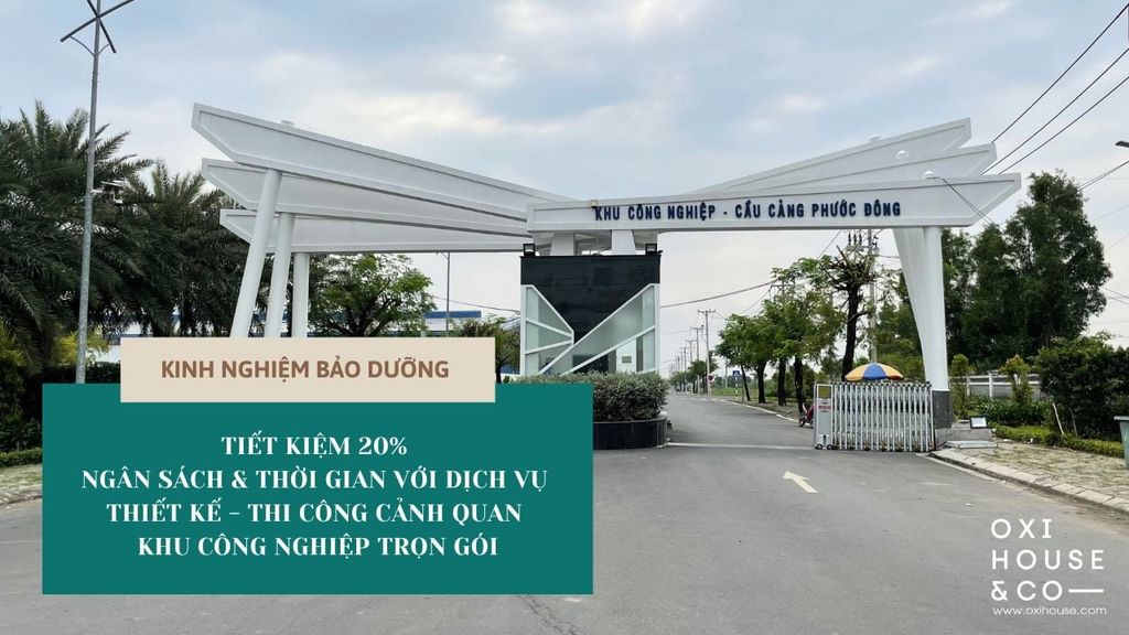 TIẾT KIỆM 20% NGÂN SÁCH & THỜI GIAN VỚI DỊCH VỤ THIẾT KẾ THI CÔNG CẢNH QUAN KHU CÔNG NGHIỆP TRỌN GÓI
