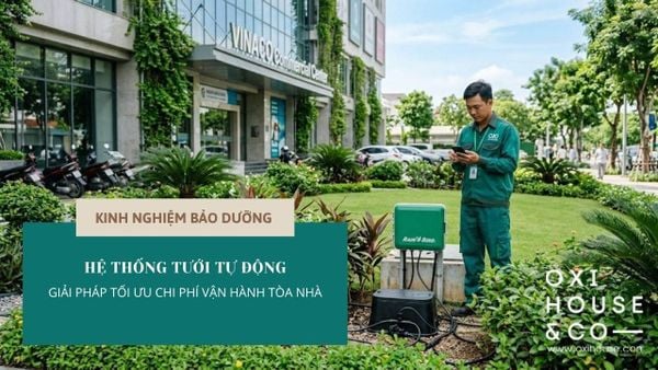 HỆ THỐNG TƯỚI TỰ ĐỘNG: GIẢI PHÁP TỐI ƯU CHI PHÍ VẬN HÀNH TÒA NHÀ