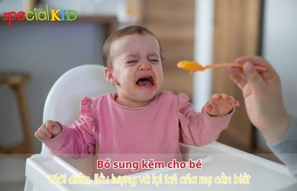 Bổ sung kẽm cho bé: Thời điểm, liều lượng và lợi ích cha mẹ cần biết