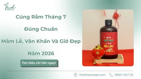Cúng Rằm Tháng 7 Đúng Chuẩn: Mâm Lễ, Văn Khấn Và Giờ Đẹp Năm 2026