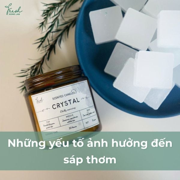 Những yếu tốt ảnh hưởng đến sáp thơm