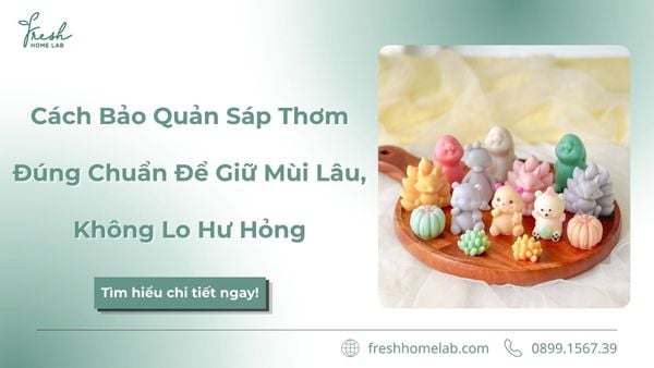 Cách bảo quản sáp thơm