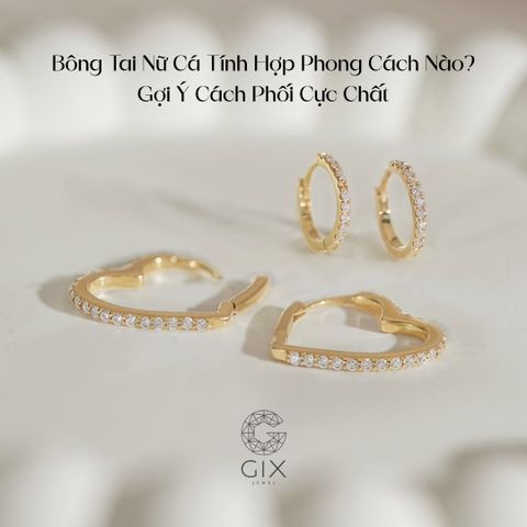 Bông Tai Nữ Cá Tính Hợp Phong Cách Nào? 5 Cách Phối Cực Chất