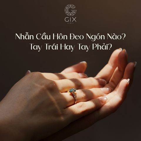 [Giải Đáp] Nhẫn Cầu Hôn Đeo Ngón Nào & Đeo Tay Trái Hay Tay Phải?