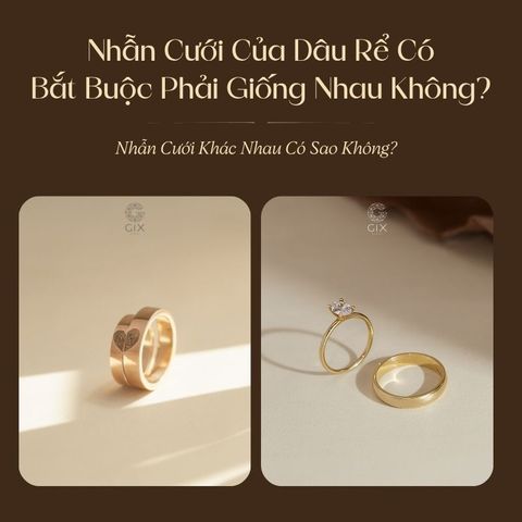 Nhẫn Cưới Của Dâu Rể Có Bắt Buộc Phải Giống Nhau Không? - [Nhẫn Cưới Khác Nhau Có Sao Không?]
