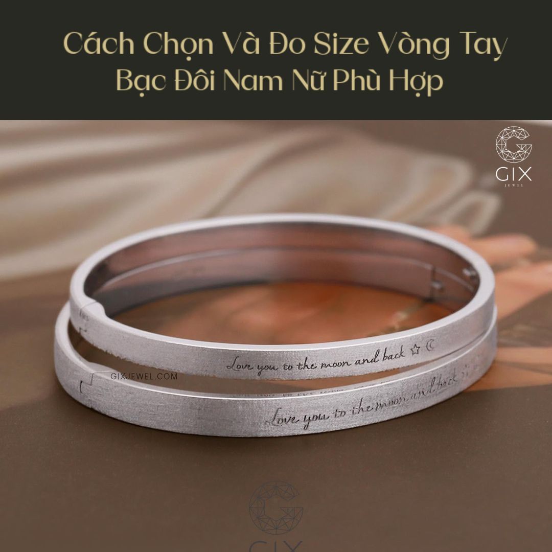 Đo size đúng cách giúp vòng tay bạc đôi vừa vặn và thoải mái khi đeo