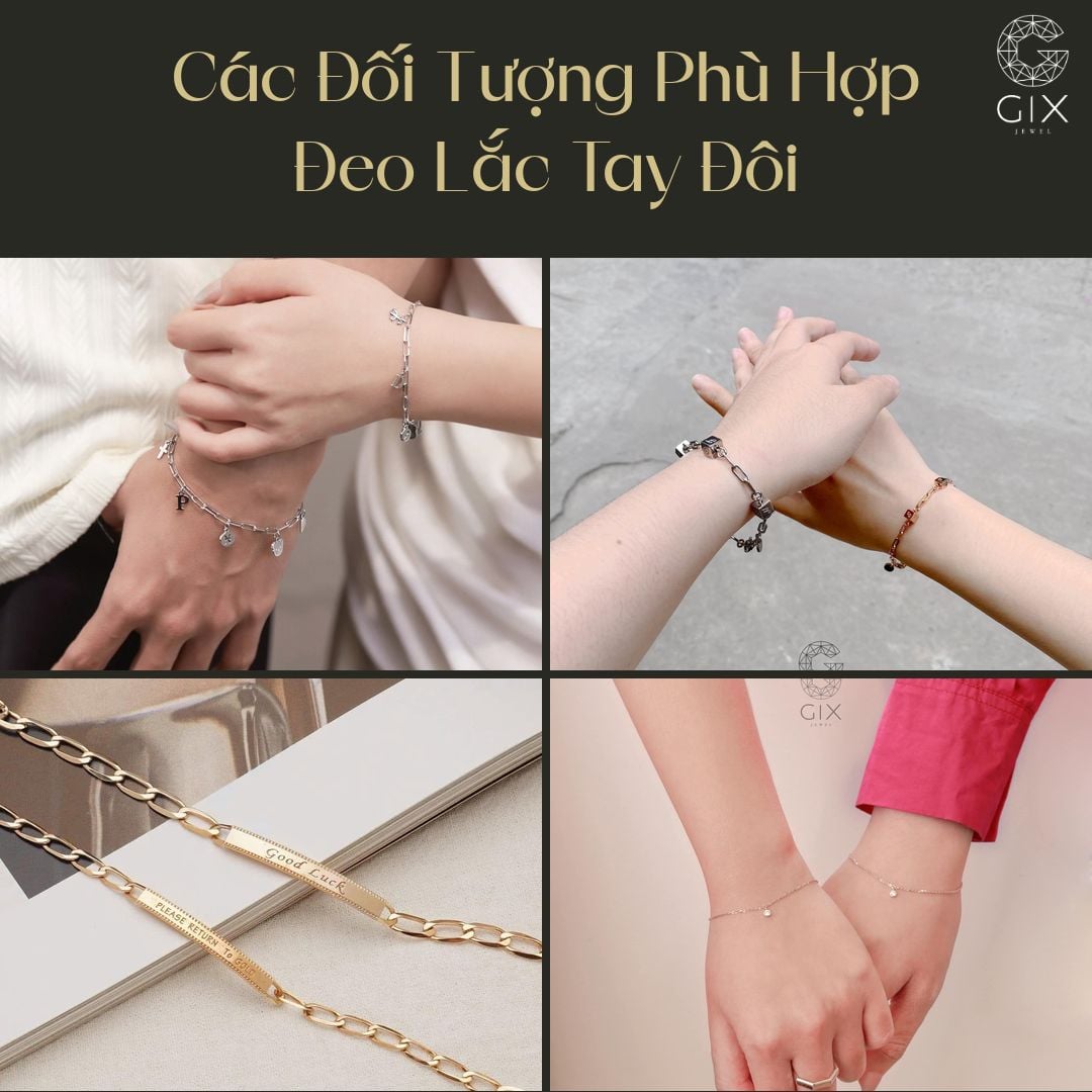 Vòng tay đôi phù hợp với nhiều mối quan hệ, từ người yêu, vợ chồng đến bạn thân