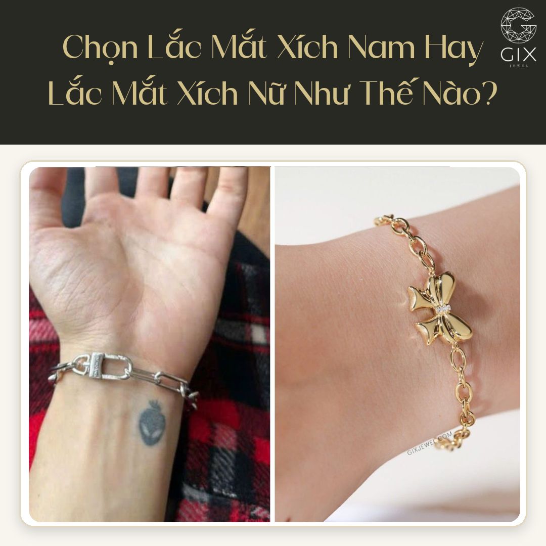 Lắc mắt xích nam và nữ khác nhau chủ yếu ở kích thước, kiểu khóa và phong cách