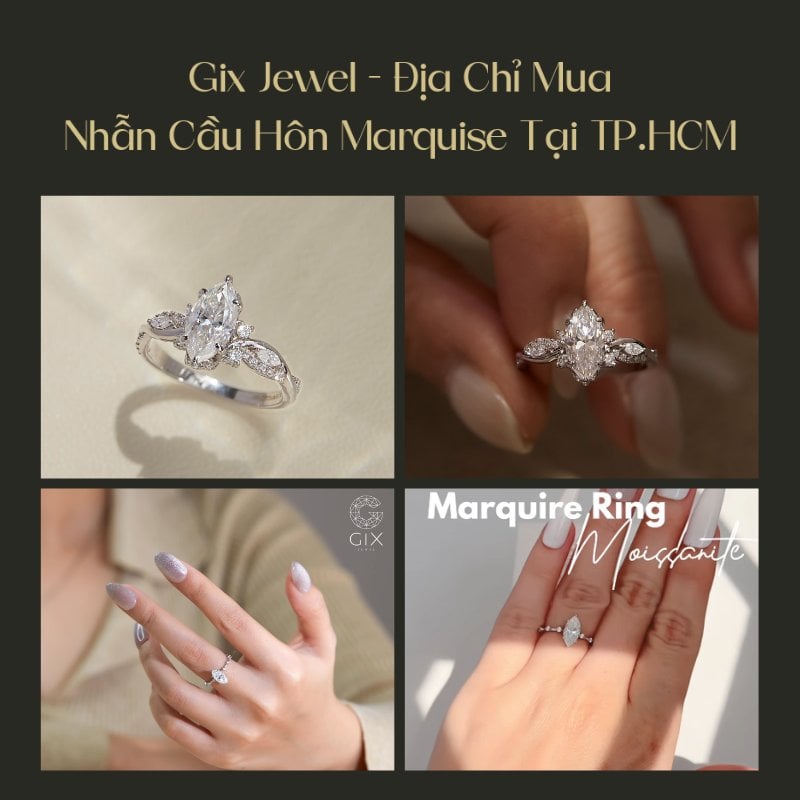 Gix Jewel thiết kế riêng nhẫn cầu hôn Marquise theo dáng tay, phong cách và ngân sách