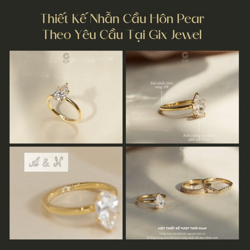 Gix Jewel nhận thiết kế riêng nhẫn cầu hôn Pear theo dáng tay, phong cách và ngân sách khách hàng