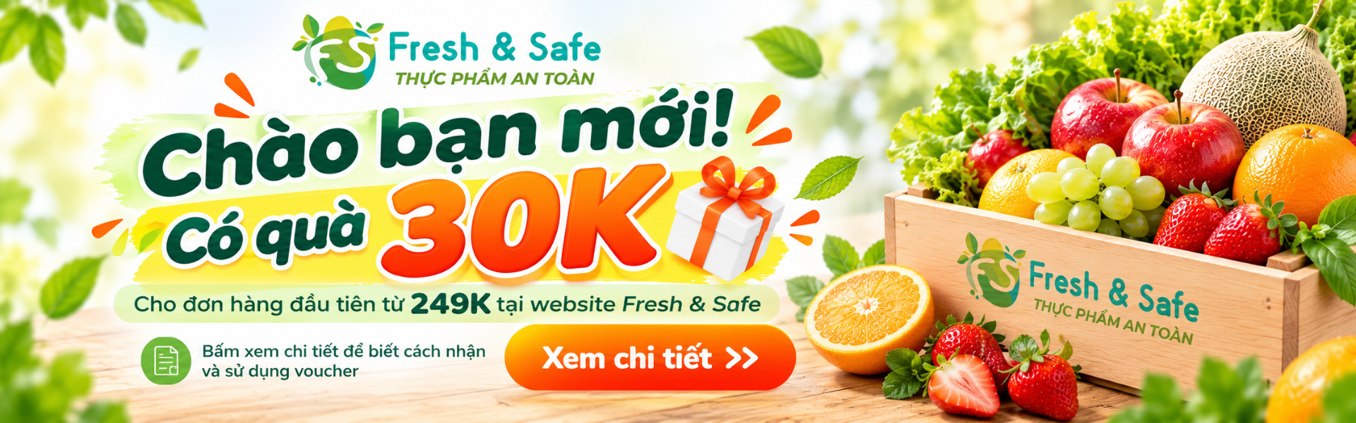 Chào bạn mới - Nhận voucher 30K Fresh & Safe