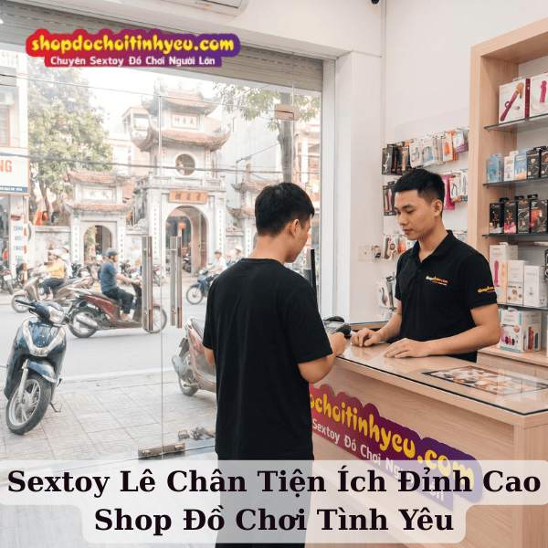 Sextoy Lê Chân Tiện Ích Đỉnh Cao Shop Đồ Chơi Tình Yêu