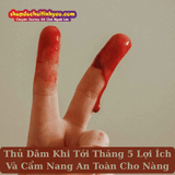 Thủ Dâm Khi Tới Tháng 5 Lợi Ích Và Cẩm Nang An Toàn Cho Nàng