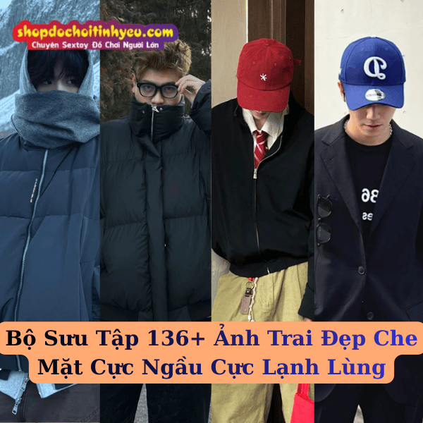 Bộ Sưu Tập 136+ Ảnh Trai Đẹp Che Mặt Cực Ngầu Cực Lạnh Lùng